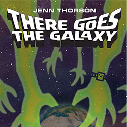 There Goes the Galaxy book cover